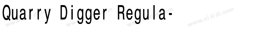 Quarry Digger Regula字体转换